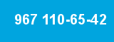 967 110-65-42 967 110-65-42